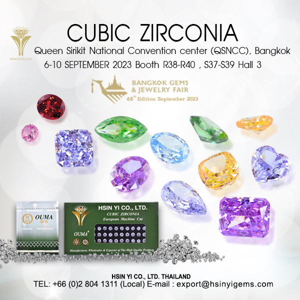 Dazzling CUT CZ | 2023 Bangkok gems and Jewellery Fair | 6~10 SEPTEMBER 2023 - HSIN YI CO., LTD.